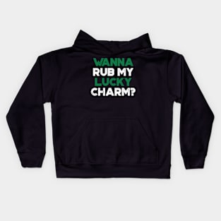 Wanna Rub My Lucky Charm Shamrock Funny St. Patrick's Day Kids Hoodie